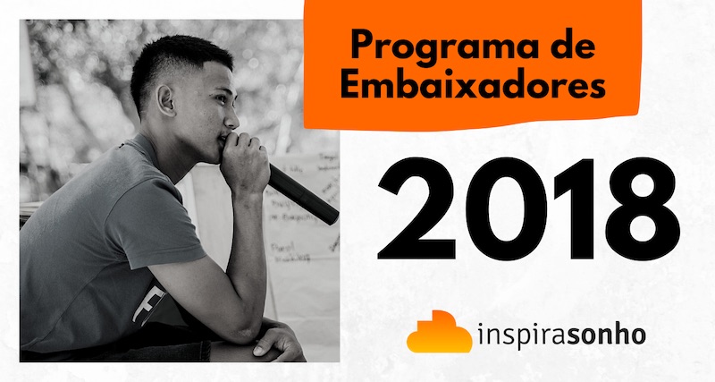 Programa de Embaixadores InspiraSonho 2018