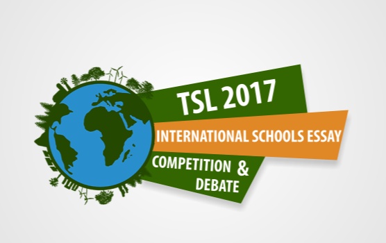 TSL 2017 International Schools Essay Competition and Debate
