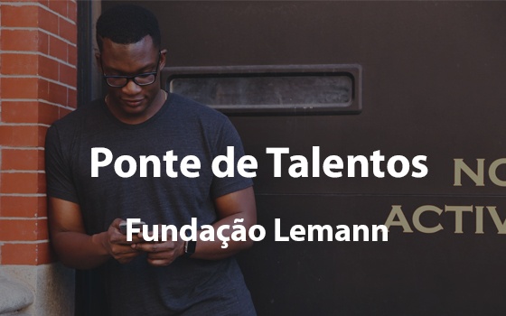 Ponte de Talentos - Fundação Lemann