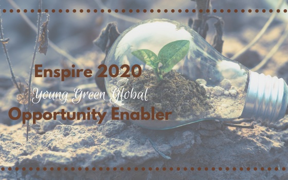 Enspire 2020 Young Green Global Opportunity Enabler