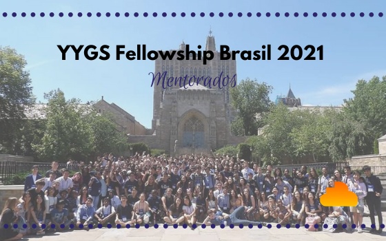 YYGS Fellowship Brazil 2020 - Mentorados