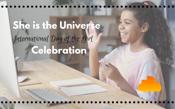 She is the Universe International Day of the Girl Celebration